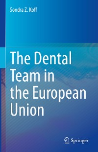 Cover The Dental Team in the European Union