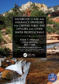 Cover Handbook of Risk and Insurance Strategies for Certified Public Risk Officers and other Water Professionals