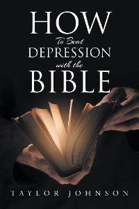 Cover How To Beat Depression with the Bible