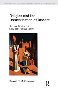 Cover Religion and the Domestication of Dissent