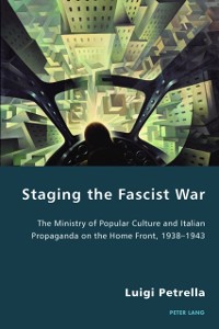 Cover Staging the Fascist War