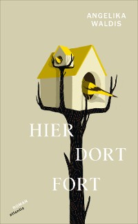 Cover Hier. Dort. Fort