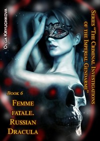 Cover Book 6. Femme Fatale. Russian Dracula.