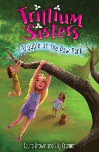 Cover Trillium Sisters 4: Trouble at the Paw Park