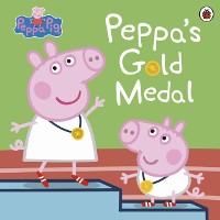 Cover Peppa Pig: Peppa's Gold Medal