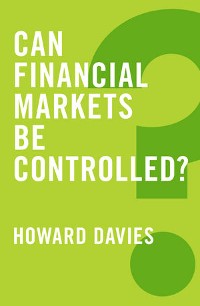 Cover Can Financial Markets be Controlled?