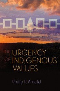 Cover The Urgency of Indigenous Values