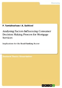 Cover Analysing Factors Influencing Consumer Decision Making Process for Mortgage Services