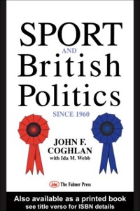 Cover Sport And British Politics Since 1960