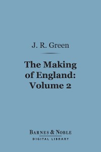 Cover The Making of England, Volume 2 (Barnes & Noble Digital Library)