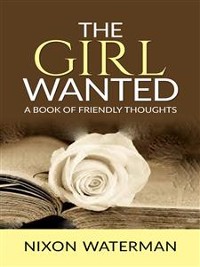 Cover The Girl Wanted – A book of friendly thoughts