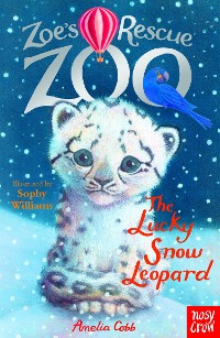 Cover Zoe's Rescue Zoo: The Lucky Snow Leopard