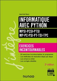 Cover Informatique avec Python - Exercices incontournables - MPSI-PCSI-PTSI-MP-PC-PSI-PT-TSI-TPC - 3e éd.