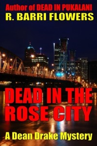 Cover Dead in the Rose City (A Dean Drake Mystery)