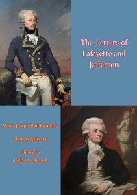 Cover Letters of Lafayette and Jefferson