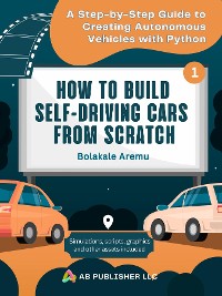 Cover How to Build Self-Driving Cars From Scratch, Part 1