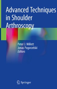 Cover Advanced Techniques in Shoulder Arthroscopy