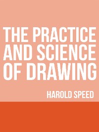 Cover The Practice and Science of Drawing