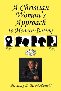 Cover A Christian Woman's Approach to Modern Dating