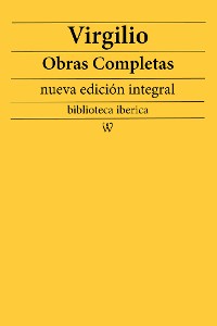 Cover Virgilio: Obras completas (nueva edición integral)