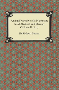 Cover Personal Narrative of a Pilgrimage to Al-Madinah and Meccah (Volume II of II)