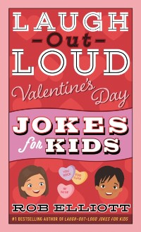 Cover Laugh-Out-Loud Valentine's Day Jokes for Kids