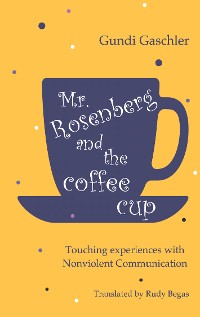 Cover Mr. Rosenberg and the coffe cup