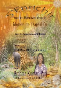 Cover S''Enrichir tout en Marchant dans le Monde de l''Âge d''Or (avec des Commentaires de Méditation)