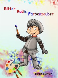 Cover Ritter Rudis Farbenzauber