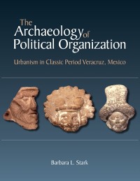 Cover Archaeology of Political Organization
