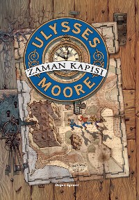 Cover Ulysses Moore 1 – Zaman Kapısı