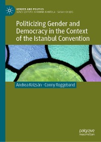 Cover Politicizing Gender and Democracy in the Context of the Istanbul Convention