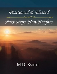 Cover Position & Blessed • Next Steps, New Heights