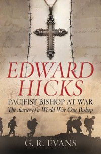 Cover Edward Hicks: Pacifist Bishop at War