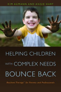 Cover Helping Children with Complex Needs Bounce Back