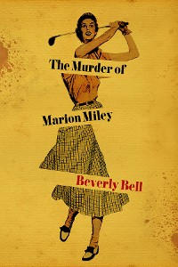 Cover The Murder of Marion Miley