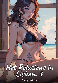 Cover Hot Relations in Lisbon. 3