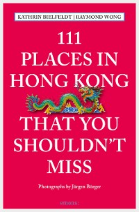 Cover 111 Places in Hong Kong that you shouldn't miss