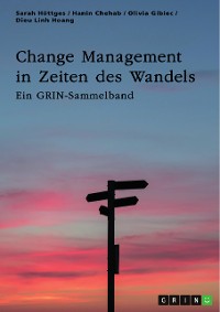 Cover Change Management in Zeiten des Wandels. Homeoffice und die Rolle der Kommunikation