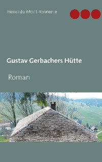 Cover Gustav Gerbachers Hütte