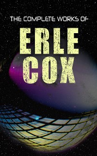 Cover The Complete Works of Erle Cox