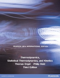 Cover Thermodynamics, Statistical Thermodynamics, & Kinetics: Pearson New International Edition PDF eBook