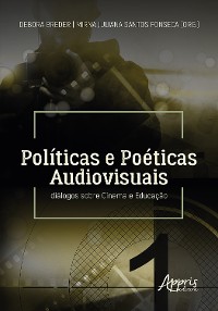 Cover Políticas e Poéticas Audiovisuais: diálogos sobre Cinema e Educação