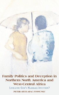 Cover Family Politics and Deception in Northern North America and West-Central Africa