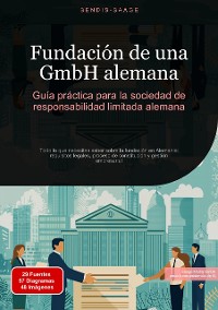 Cover Fundación de una GmbH alemana: Guía práctica para la sociedad de responsabilidad limitada alemana