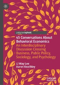 Cover 45 Conversations About Behavioral Economics