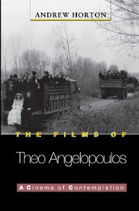 Cover The Films of Theo Angelopoulos