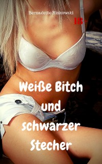 Cover Weiße Bitch und schwarzer Stecher