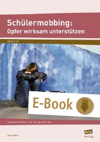 Cover Schülermobbing: Opfer wirksam unterstützen