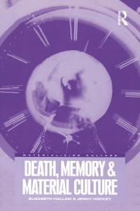 Cover Death, Memory and Material Culture